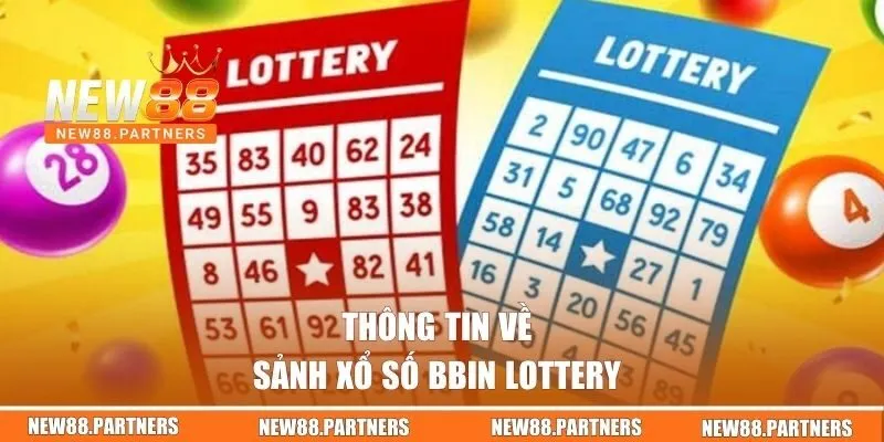 Thông tin về sảnh xổ số BBin Lottery